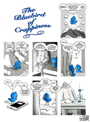 The bluebird of crappiness