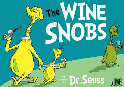 The wine snobs